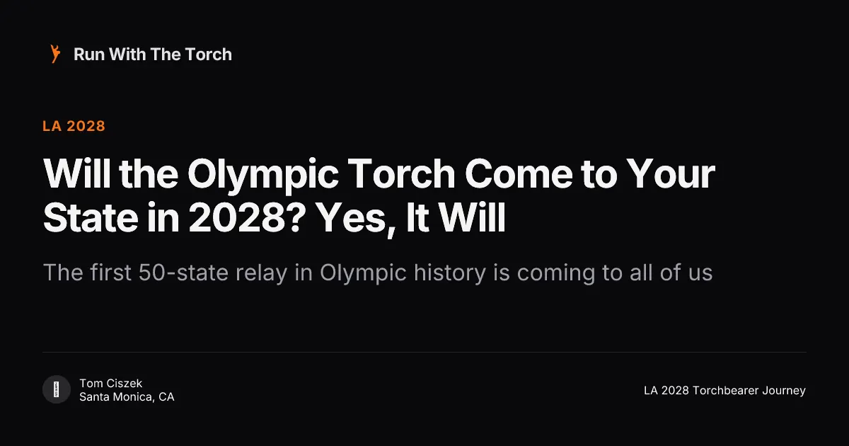 Will the Olympic Torch Come to Your State in 2028? Yes, It Will